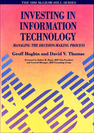 [9780077077570] Investing in Information Technology Managing The Decision-Making Process