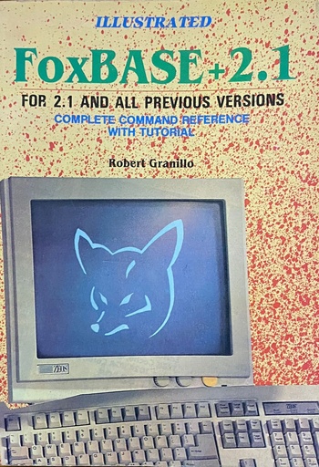 [9788170292128] Foxbase +2.1 For 2.1 and All Previous Version Complete Command Reference with Tutorial