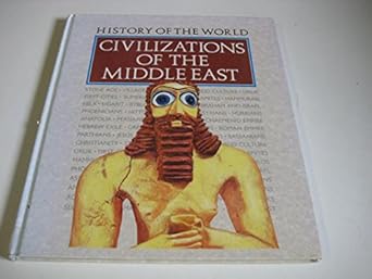 [9780745151625] History of the World Civilizations of the Middle East