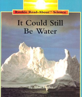 [9780516460031] It Could Still Be Water