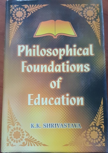 [9788173915390] Philosopical Foundation of Education