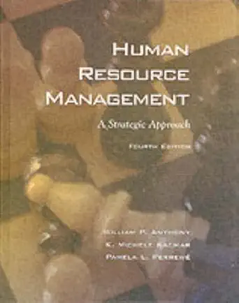 [9780030335099] Human Resource Management A Strategic Approach