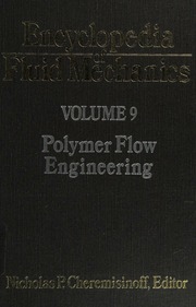 [9780872015432] Encyclopedia of Fluid Mechanics 9: Polimer Flow Engineering