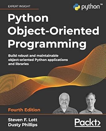 [9781801077262] Python Object-Oriented Programming