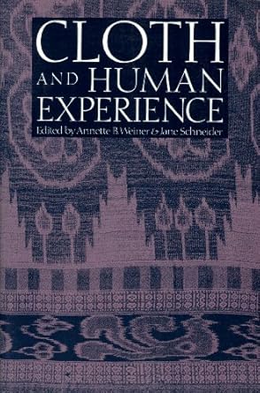 [9780874749953] Cloth and Human Experience 