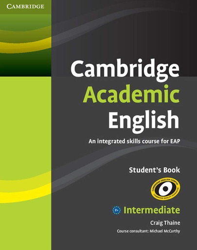 [9780521165198] Cambridge Academic English B1+ Intermediate Student's Book - An Integrated Skills Course For Eap