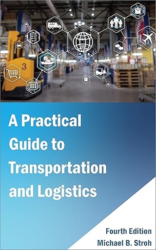 [9780970811592] A Practical Guide to Transportation and Logistics