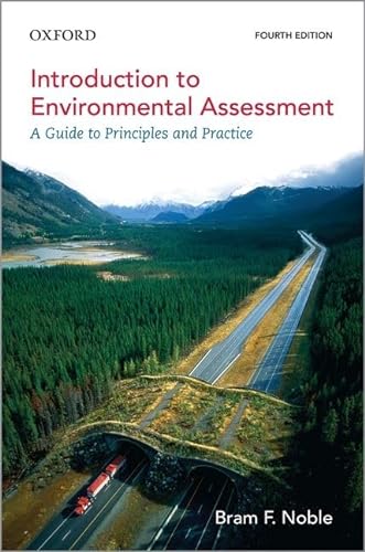 [9780199028894] [PRINT] Introduction to Environmental Assessment 4th Edition: A Guide to Principles and Practice