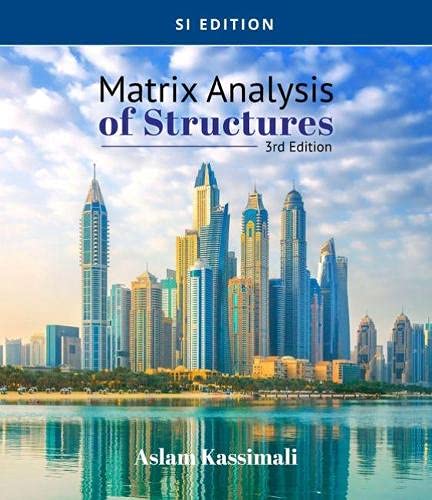 [9780357448304] [PRINT] Matrix Analysis of Structures, Si Edition