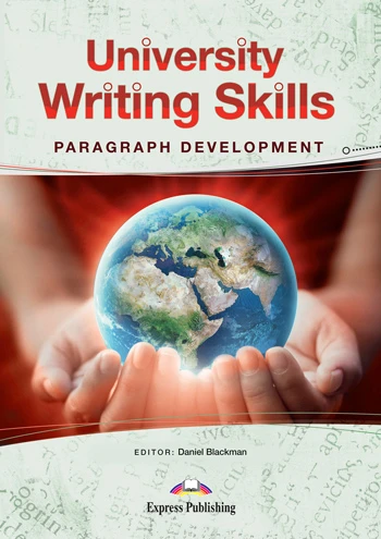 [9781471599965] [PRINT] University Writing Skills: Paragraph Development