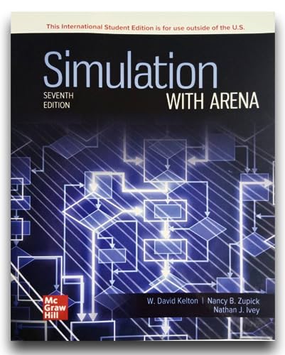 [9781266275722] [PRINT] Simulation with Arena