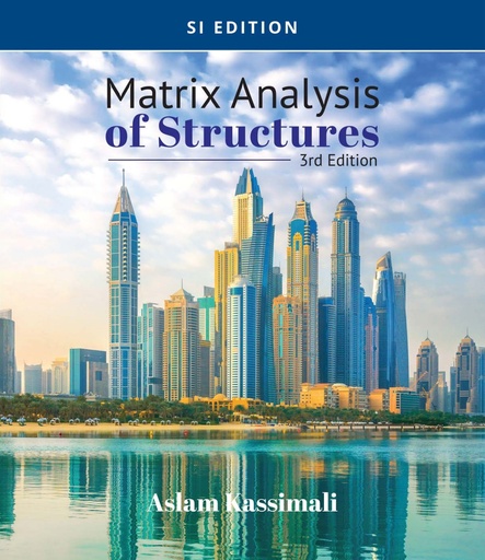 [9780357448397] [EBOOK] Matrix Analysis of Structures, SI Edition