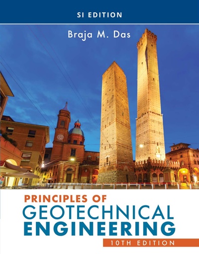 [9780357420676] [E-BOOK] Principles of Geotechnical Engineering, SI Edition