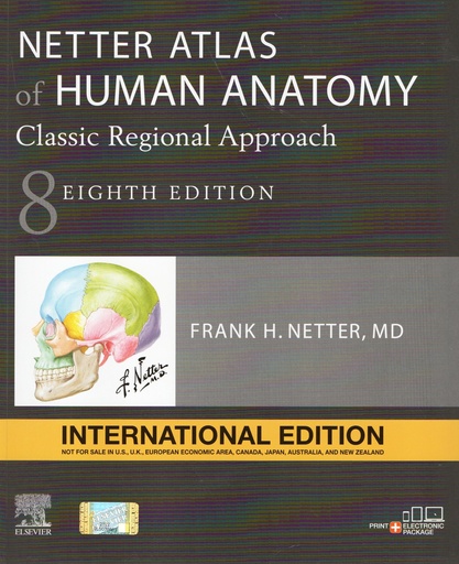 [9780323793742 - S2023] [PRINT} Netter Atlas Of Human Anatomy: Classic Regional Approach, 8th Edition