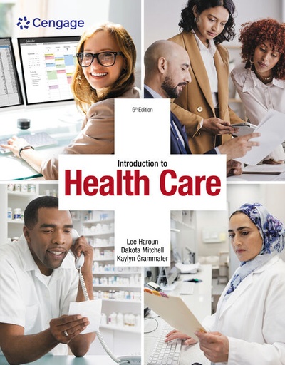 [9780357936498] [PRINT] Introduction to Health Care