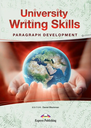 [9781471561139] [PRINT] University Writing Skills: Paragraph Development