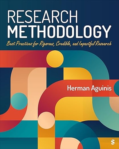 [9781071871942] Research Methodology: Best Practices for Rigorous, Credible, and Impactful Research