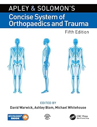 [9780367198770] [PRINT] Apley and Solomon’s Concise System of Orthopaedics and Trauma