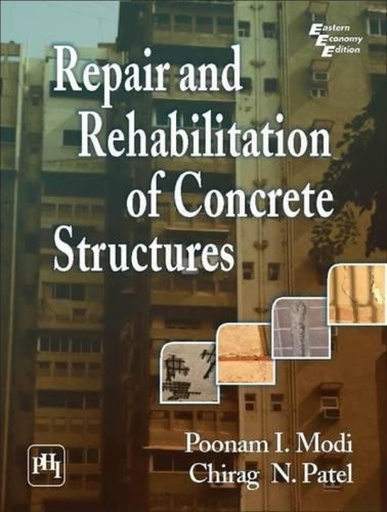 [9788120352148] [PRINT] Repair and Rehabilitation of Concrete Structures 