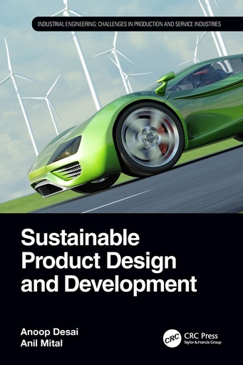 [9780367633981] [PRINT] Sustainable Product Design and Development (Industrial Engineering) 